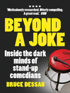 Beyond a Joke (eBook): Inside the Dark World of Stand-up Comedy